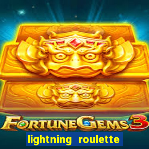 lightning roulette como jogar